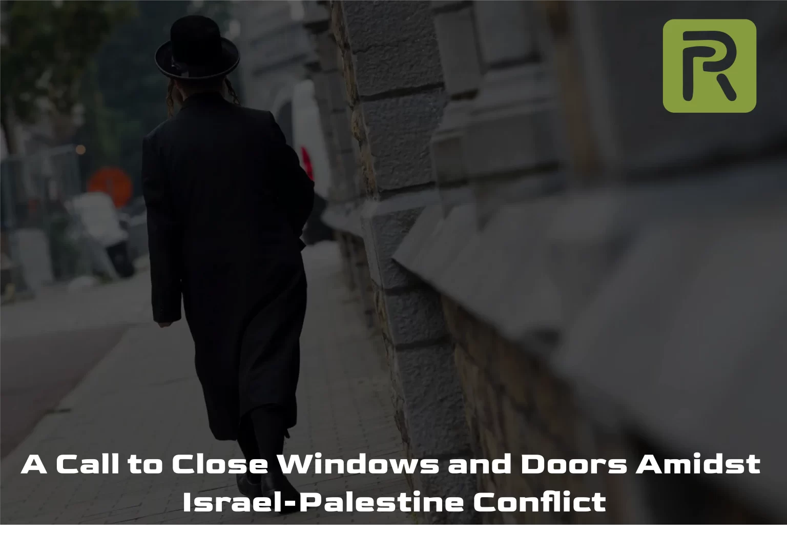 A Call to Close Windows and Doors Amidst Israel-Palestine Conflict roznama Pakistan